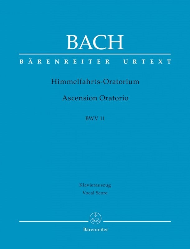 Bach: Ascension Oratorio (Laud to God in all His kingdoms) (BWV 11) published by Barenreiter Urtext - Vocal Score