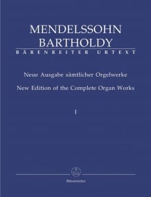 Mendelssohn: Complete Organ Works Volumes 1 & 2 published by Barenreiter