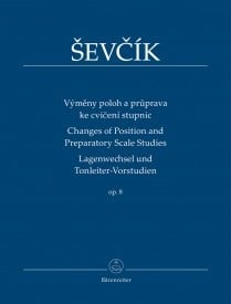 Sevcik: Changes of Position and Preparatory Scale Studies Op. 8 published by Barenreiter