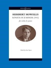 Howells: Sonata in B Minor (1911) for Violin published by Boosey & Hawkes