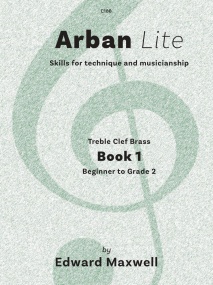 Maxwell: Arban Lite Book 1 for Treble Clef Brass published by Clifton