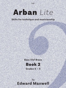 Maxwell: Arban Lite Book 2 for Bass Clef Brass published by Clifton