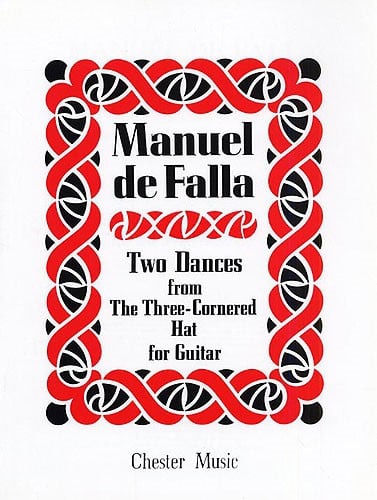 Falla: 2 Dances from The Three cornered Hat for Guitar by published by Chester