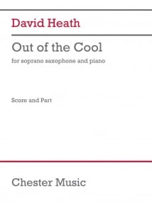 Heath: Out Of The Cool for Soprano Saxophone published by Chester