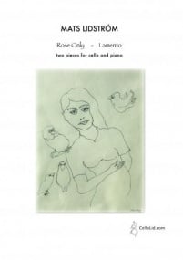 Lidstrom: Pigalle - Rose Only & Lamento for Cello published by CelloLid