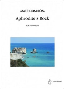 Lidstrom: Aphrodites Rock for Solo Cello published by CelloLid