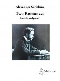 Scriabin: Two Romances for Cello & Piano published by CelloLid