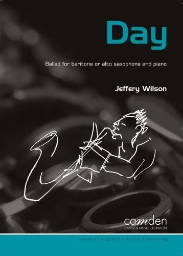 Wilson: Day for Alto Saxophone published by Camden