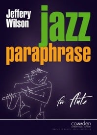Wilson: Jazz Paraphrase for Flute published by Camden