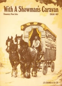 Moy: With A Showman's Caravan for Elementary Piano published by Cramer