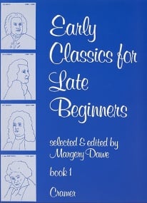 Early Classics For Late Beginners Book 1 for Piano published by Cramer