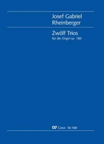Rheinberger: 12 Organ Trios Opus 189 published by Carus