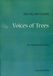 Matthews: Voices of the Trees for Clarinet published by Comus