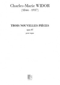 Widor: Trois Nouvelles Pieces Opus 87 for Organ published by Durand