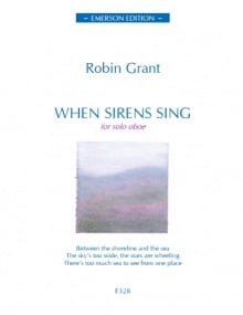 Grant: When Sirens Sing for Solo Oboe published by Emerson