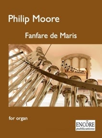 Moore: Fanfare de Maris for Organ published by Encore