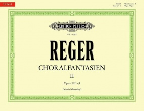 Reger: Chorale Fantasias II for Organ published by Peters