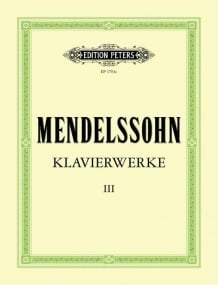 Mendelssohn: Complete Piano Works Volume 3 published by Peters