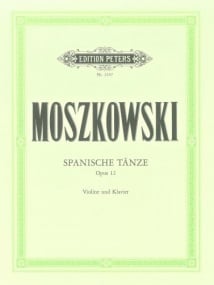 Moszkowski: Spanish Dances Opus 12 for Violin published by Peters