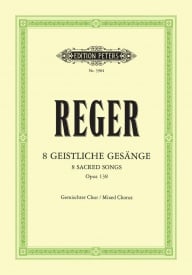 Reger: 8 Geistliche Gesnge Op.138 (8 Sacred Songs) published by Peters