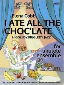 Cobb: I Ate All the Choc'late for Ukulele Ensemble published by EVC