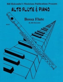 Holcombe: Bossa Flute for Alto Flute published by Musicians Publications