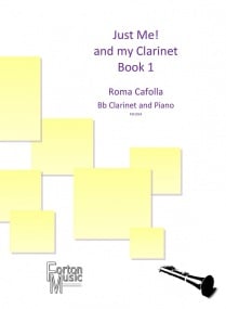 Cafolla: Just Me! and my Clarinet Book 1 published by Forton