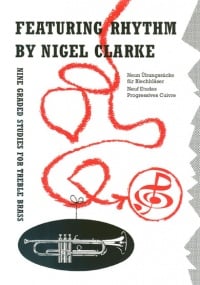 Clarke: Featuring Rhythm for Treble Clef Brass published by Brasswind