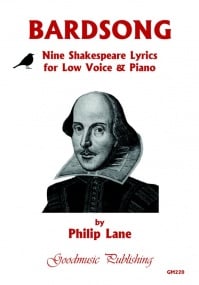 Lane: Bardsong - Nine Shakespeare Lyrics for Low Voice and Piano published by Goodmusic