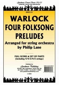 Warlock: Four Folksong Preludes(Lane) Orchestral Set published by Goodmusic