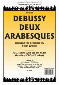 Debussy: Deux Arabesques (arr Lawson) Orchestral Set published by Goodmusic