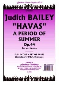 Bailey: Havas - A Period of Summer Orchestral Set published by Goodmusic