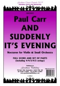 Carr: And Suddenly Its Evening Orchestral Set published by Goodmusic
