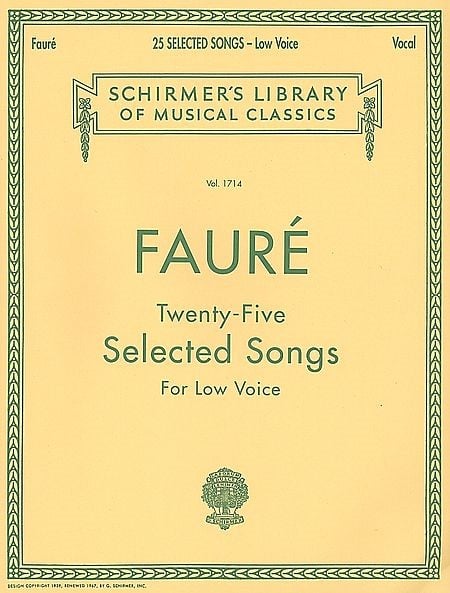 Faure: 25 Selected Songs Low Voice published by Schirmer