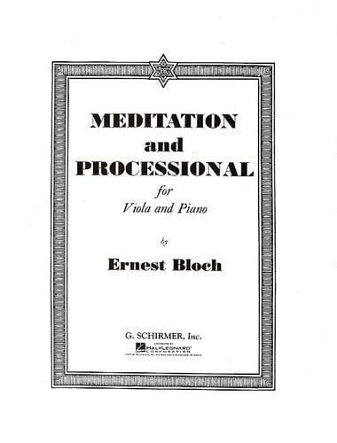Bloch: Meditation And Processional for Viola published by Schirmer