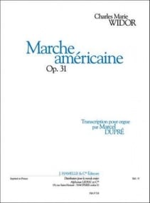 Widor: Marche Americaine Opus 31 for Organ published by Hamelle