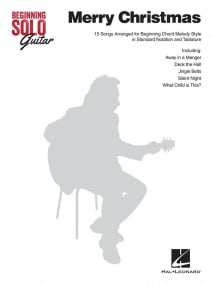 Beginning Solo Guitar: Merry Christmas published by Hal Leonard