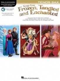 Songs From Frozen, Tangled And Enchanted - Tenor Saxophone published by Hal Leonard (Book/Online Audio)
