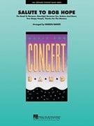 Salute to Bob Hope for Concert Band published by Hal Leonard - Set (Score & Parts)