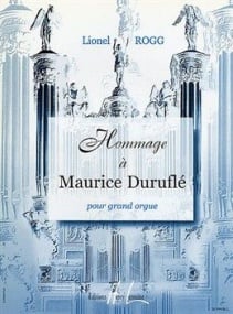 Rogg: Hommage a Maurice Durufle for Organ published by Lemoine