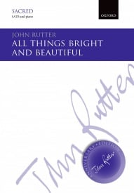 Rutter: All things bright and beautiful SATB published by OUP