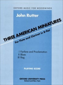 Rutter: Three American Miniatures for Flute and Clarinet published by OUP
