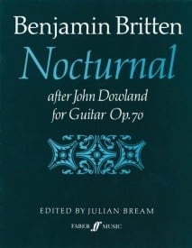 Britten: Nocturnal After John Dowland Opus 70 for Guitar published by Faber