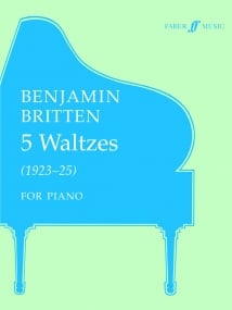 Britten: 5 Waltzes for Piano published by Faber