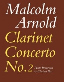 Arnold: Concerto No 2 for Clarinet published by Faber