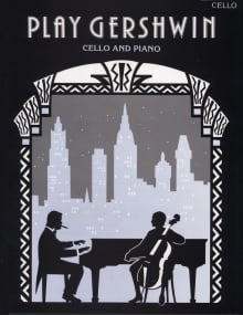 Gershwin: Play Gershwin for Cello published by Faber