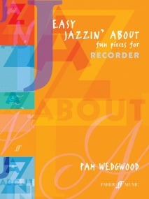Wedgwood: Easy Jazzin' About for Descant Recorder published by Faber