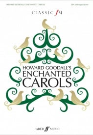 Howard Goodall's Enchanted Carols (Classic FM) for SSA published by Faber
