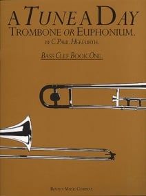 A Tune a Day for Trombone or Euphonium (Bass Clef) Book 1 published by Boston