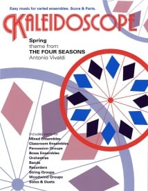 Kaleidoscope : Two Spring Themes (The Four Seasons) by Vivaldi for Flexible Ensemble published by Chester